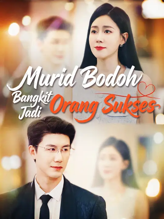 Murid Bodoh Bangkit Jadi Orang Sukses